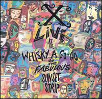 X - Live at the Whisky a Go-Go lyrics