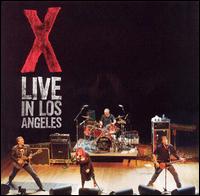 X - Live in Los Angeles lyrics