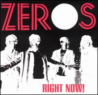 The Zeros - Right Now! lyrics