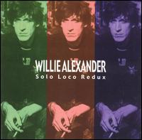 Willie "Loco" Alexander - Solo Loco lyrics