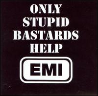 Conflict - Only Stupid Bastards Help EMI lyrics