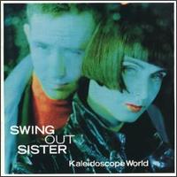 Swing Out Sister - Kaleidoscope World lyrics