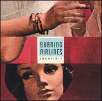 Burning Airlines - Identikit lyrics
