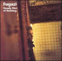 Fugazi - Steady Diet of Nothing lyrics