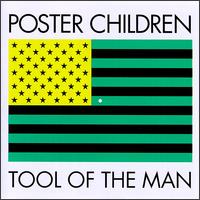 Poster Children - Tool of the Man lyrics