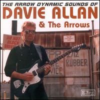 Davie Allan & The Arrows - Arrow Dynamic Sounds of Davie Allan & the Arrows lyrics