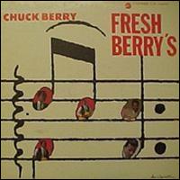 Chuck Berry - Fresh Berry's lyrics