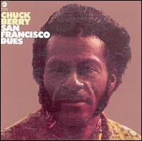 Chuck Berry - San Francisco Dues lyrics