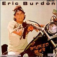 Eric Burdon - Wicked Man lyrics