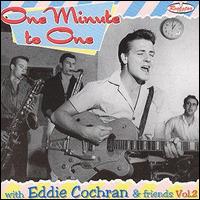 Eddie Cochran - One Minute to One lyrics