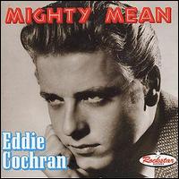 Eddie Cochran - Mighty Mean lyrics