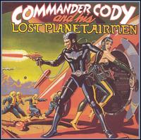 Commander Cody - Commander Cody and His Lost Planet Airmen lyrics