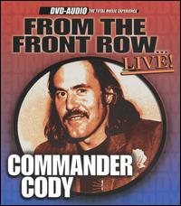 Commander Cody - From the Front Row Live lyrics