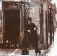Willy DeVille - Loup Garou lyrics