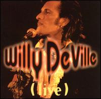 Willy DeVille - Live lyrics