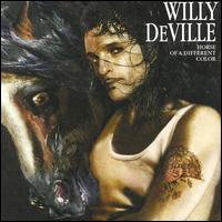 Willy DeVille - Horse of a Different Color lyrics