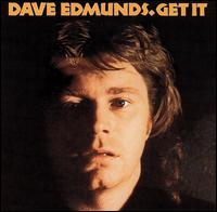 Dave Edmunds - Get It lyrics