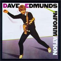 Dave Edmunds - Information lyrics