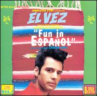 El Vez - Fun in Espanol lyrics
