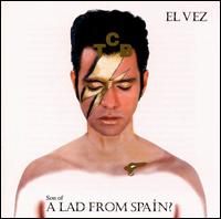 El Vez - Son of a Lad From Spain: The CD lyrics