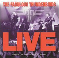 The Fabulous Thunderbirds - Live lyrics