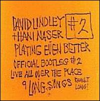 David Lindley - Official Bootleg #2: Live All Over the Place Playing Even Better lyrics