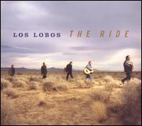 Los Lobos - The Ride lyrics