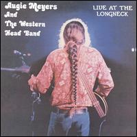 Augie Meyers - Live at the Longneck lyrics