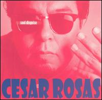 Cesar Rosas - Soul Disguise lyrics