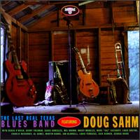 Doug Sahm - The Last Real Texas Blues Band Feat. Doug Sahm lyrics