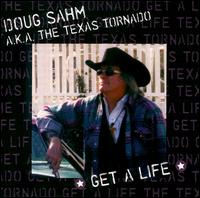 Doug Sahm - Get a Life lyrics