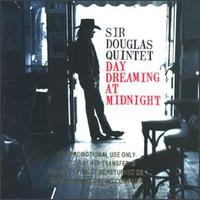 The Sir Douglas Quintet - Day Dreaming at Midnight lyrics