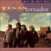 Texas Tornados - Zone of Our Own lyrics
