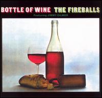 The Fireballs - Bottle of Wine lyrics