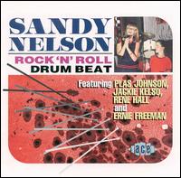 Sandy Nelson - Rock 'n' Roll Drum Beat lyrics