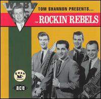 The Rockin' Rebels - Tom Shannon Presents... lyrics
