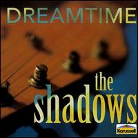 The Shadows - Dream Time lyrics