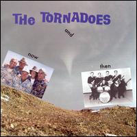 The Tornadoes - Now and Then lyrics