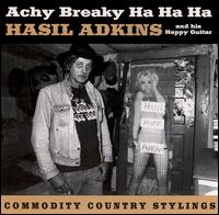 Hasil Adkins - Achy Breaky Ha Ha Ha lyrics