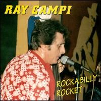 Ray Campi - Rockabilly Rocket lyrics