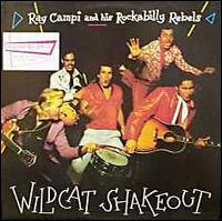 Ray Campi - Wildcat Shakeout lyrics