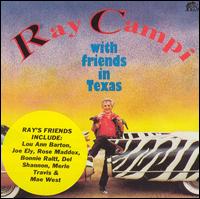 Ray Campi - With Friends in Texas lyrics
