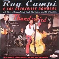 Ray Campi - At The Thunderbird Rock 'N' Roll Venue [live] lyrics