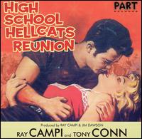 Ray Campi - High School Hellcats Reunion lyrics