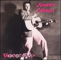 Johnny Carroll - Texabilly lyrics