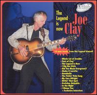 Joe Clay - The Legend Is Now lyrics