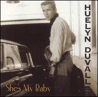 Huelyn Duvall - She's My Baby lyrics