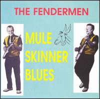 The Fendermen - Mule Skinner Blues lyrics