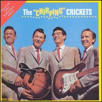 Buddy Holly - The "Chirping" Crickets lyrics
