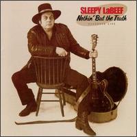 Sleepy LaBeef - Nothin' but the Truth [live] lyrics
